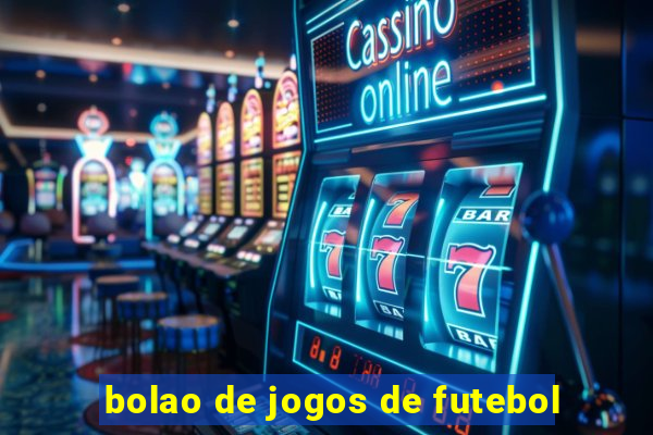 bolao de jogos de futebol